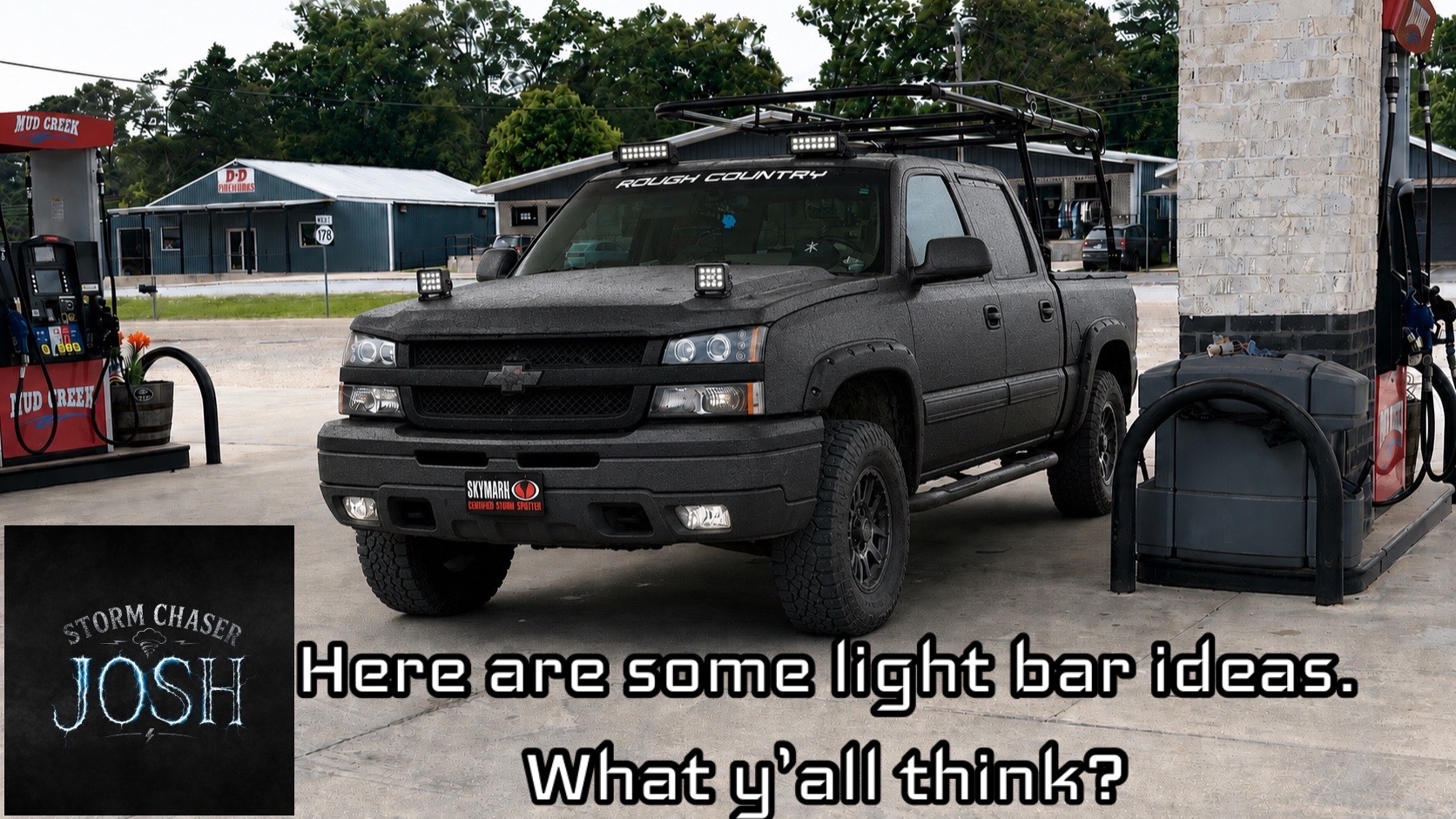 @Storm Chaser Josh