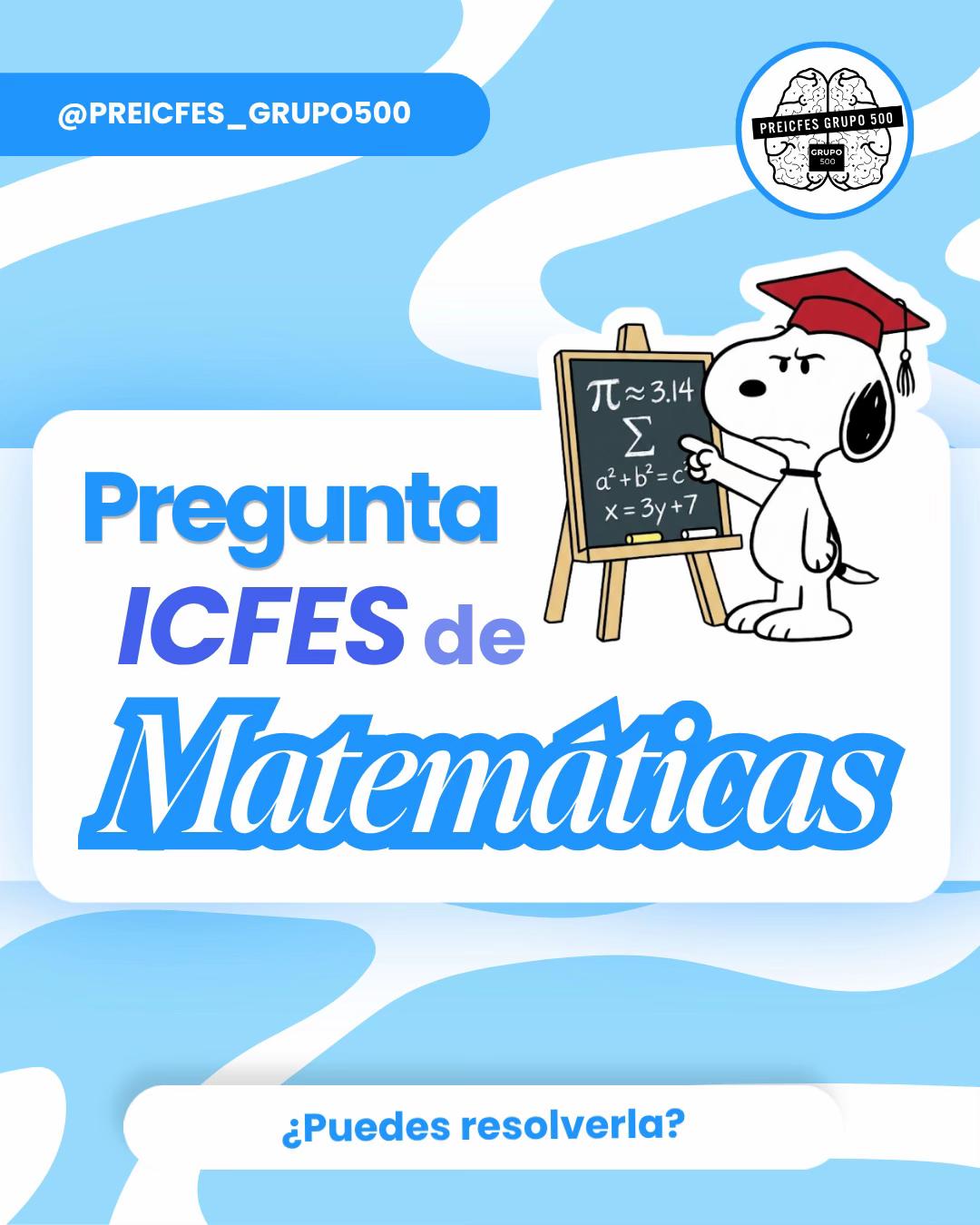 @PreICFES Grupo 500