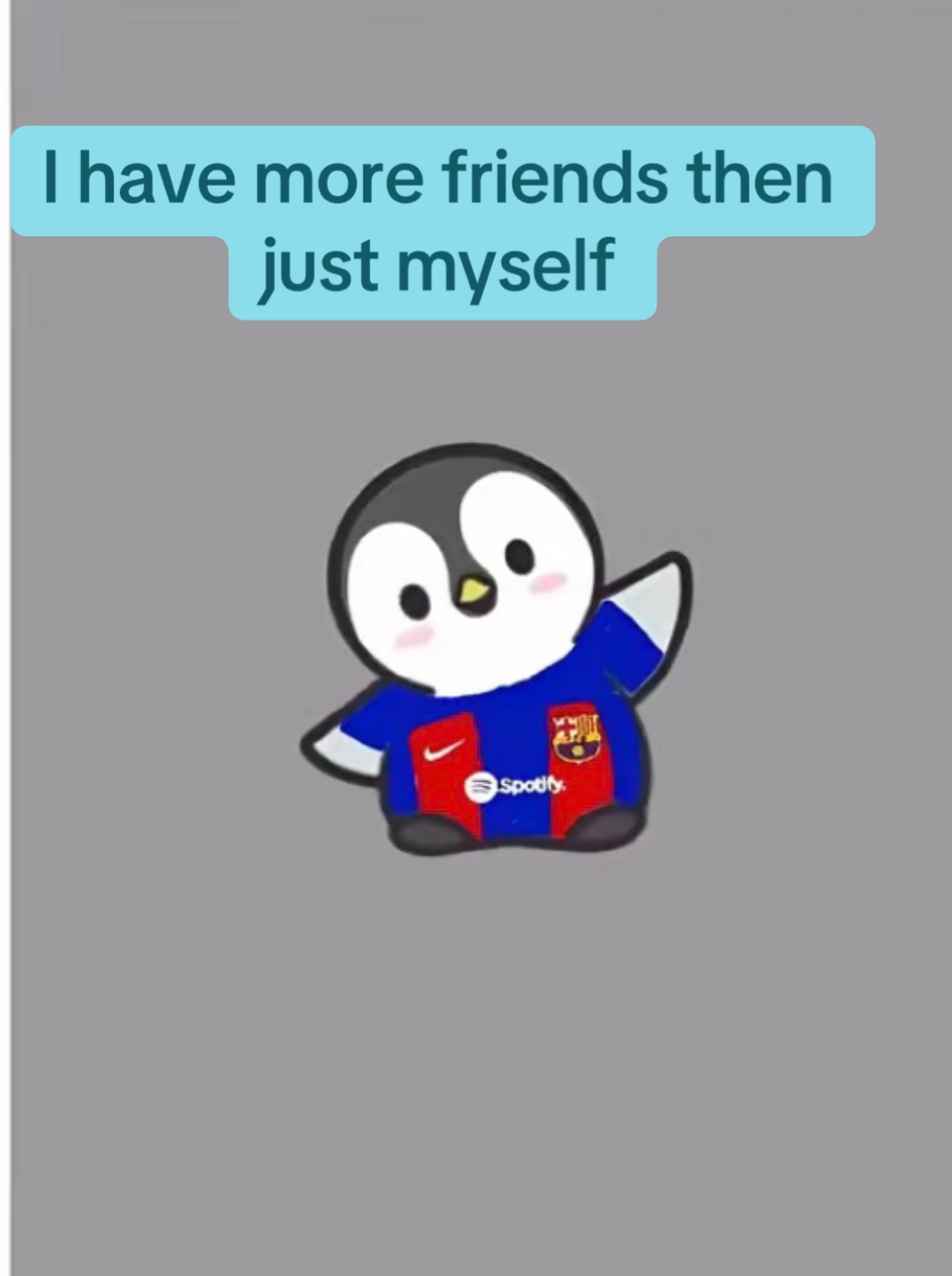 @Truth the penguin
