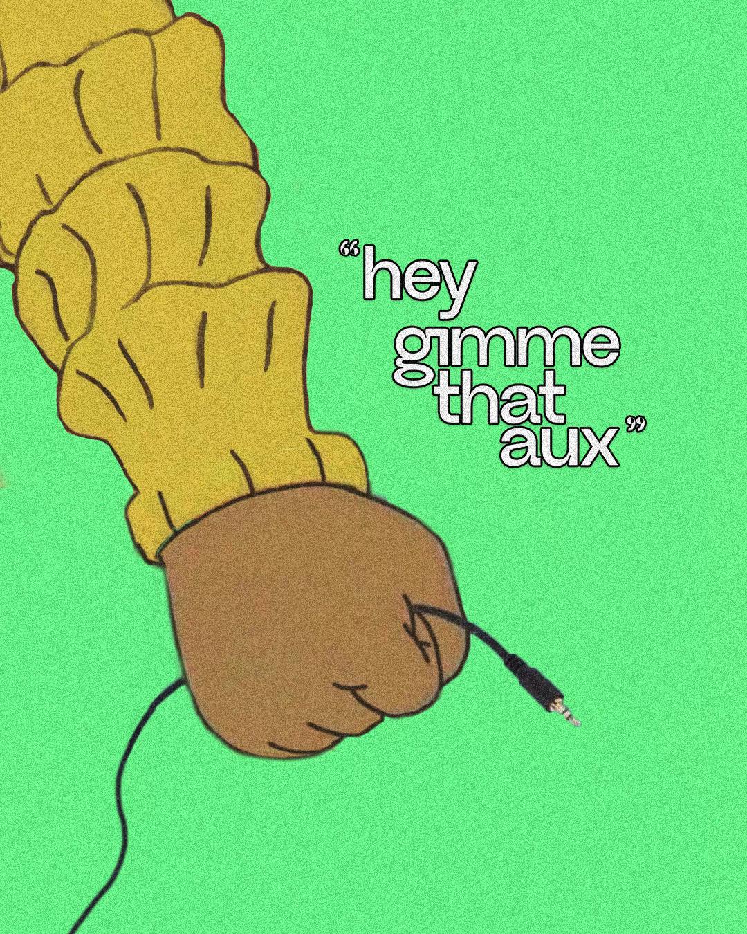 @hey, gimme that aux