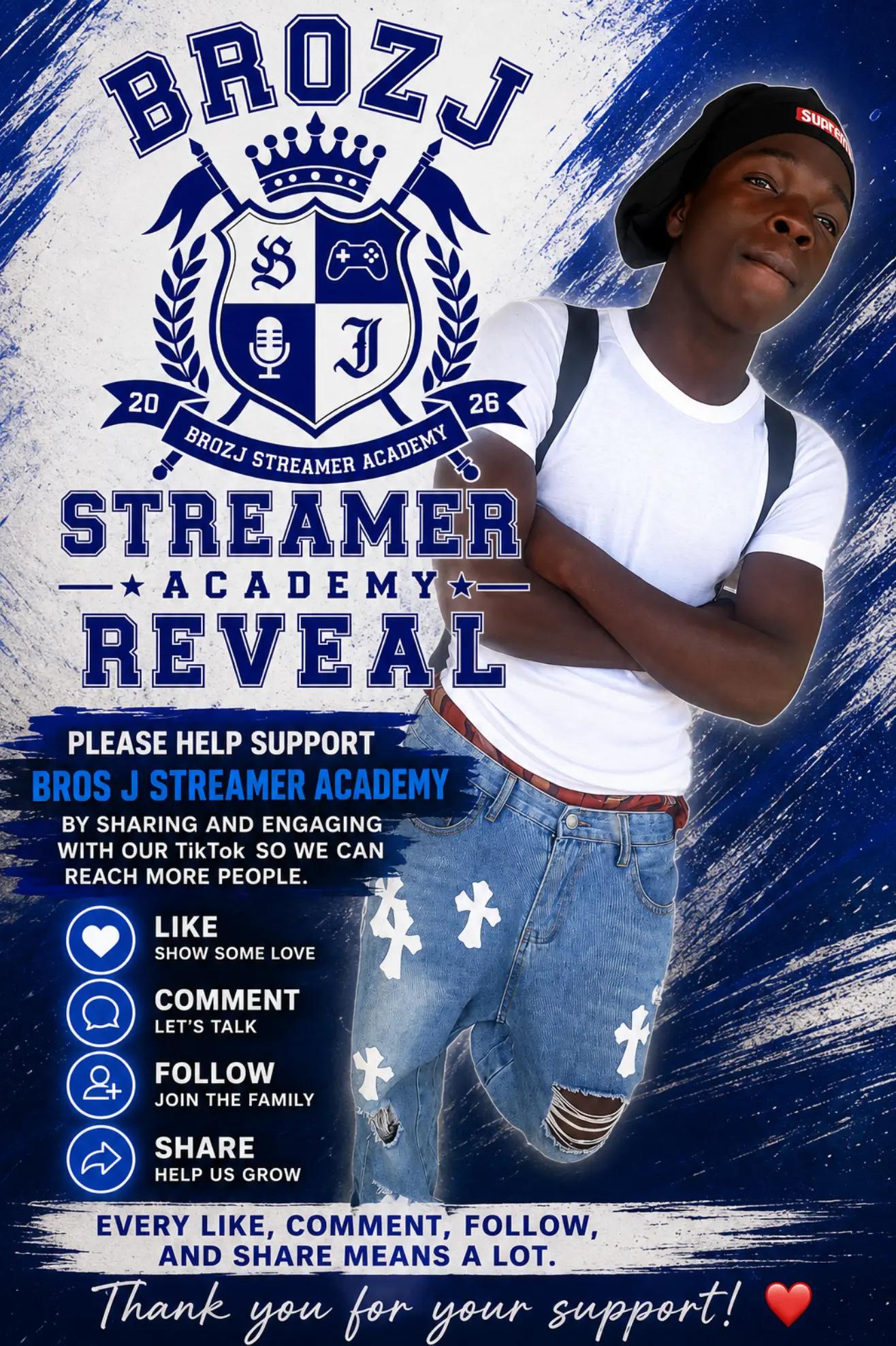 @BROS J STREAMER  ACADEMY
