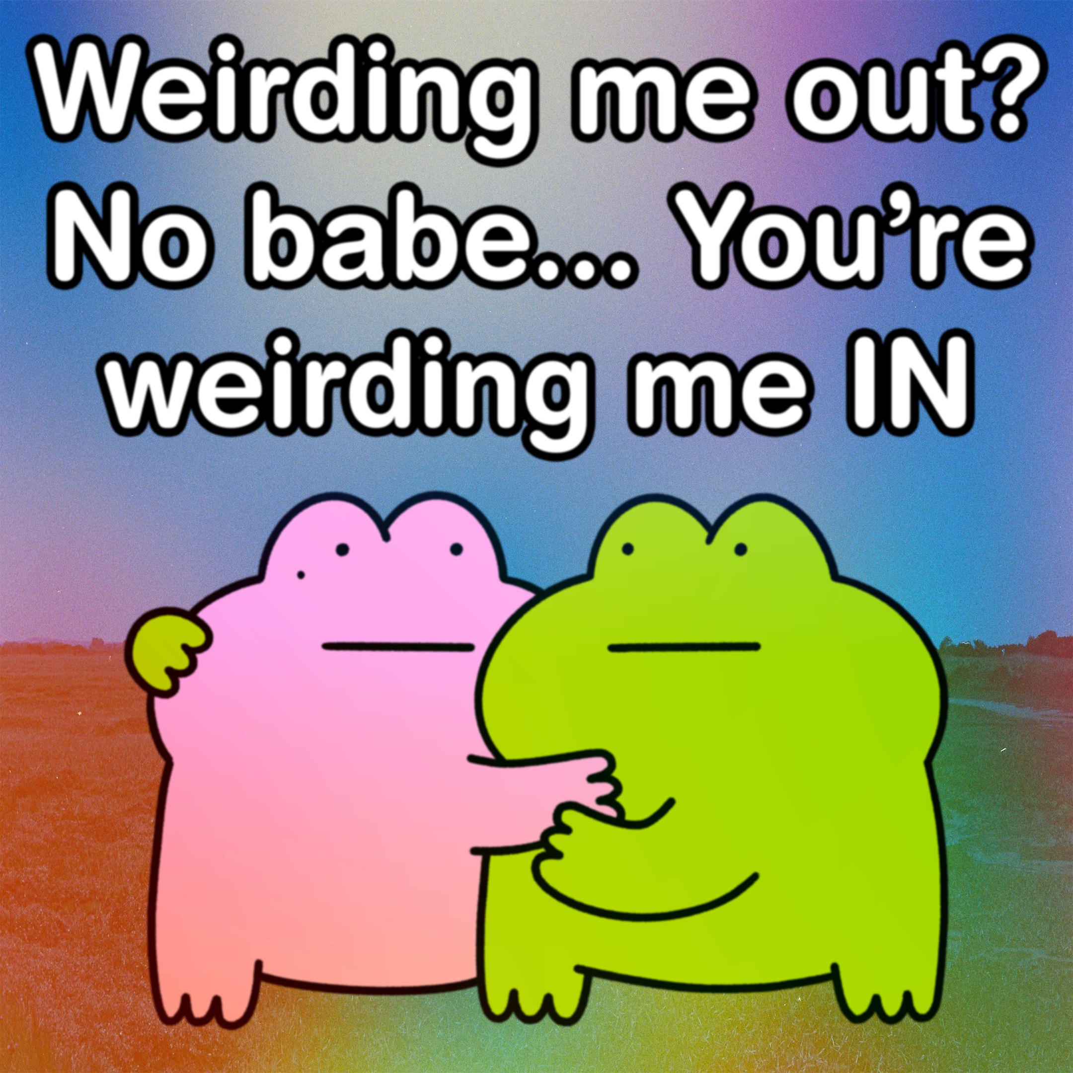 @RELATIONSHIP FROG