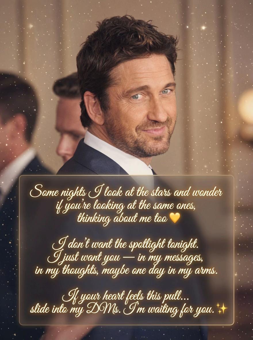@Gerard Butler