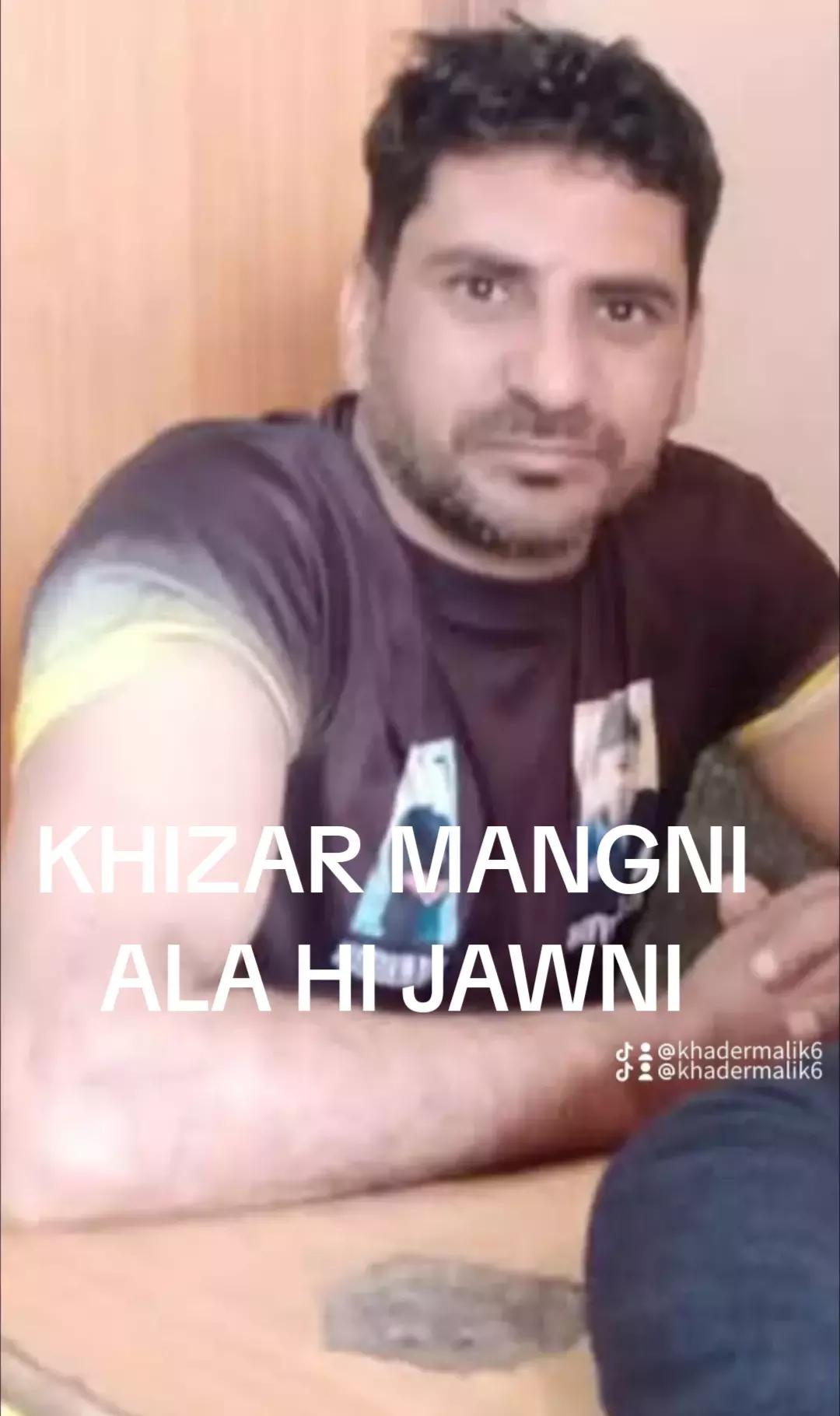 @khidra Mangni ala