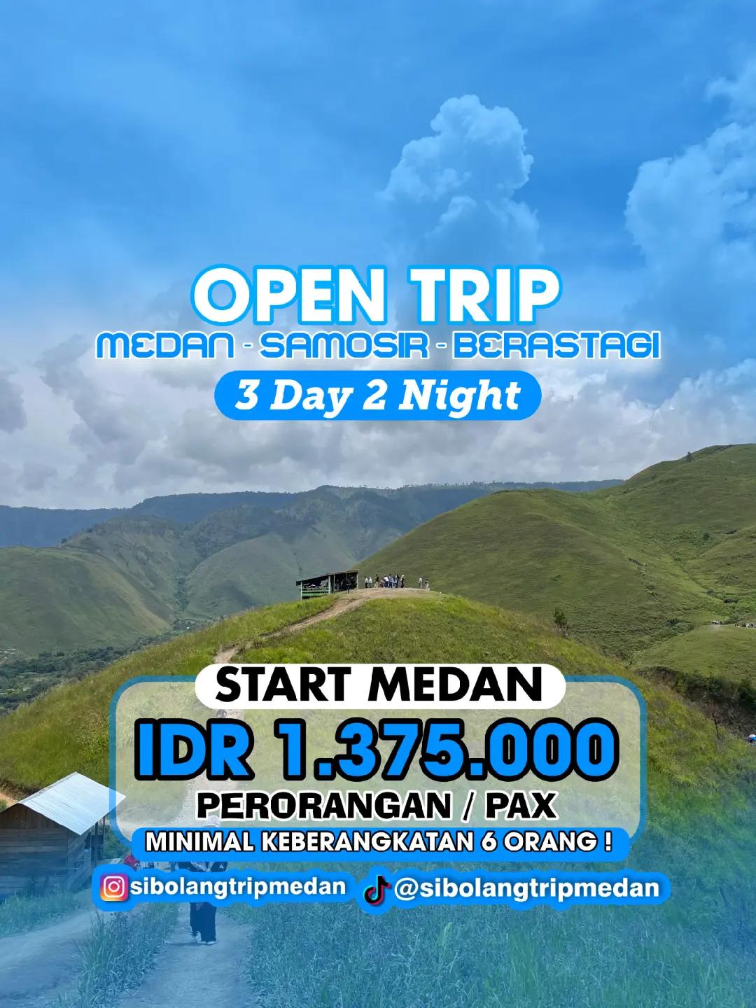 @OPEN TRIP MEDAN SUMUT