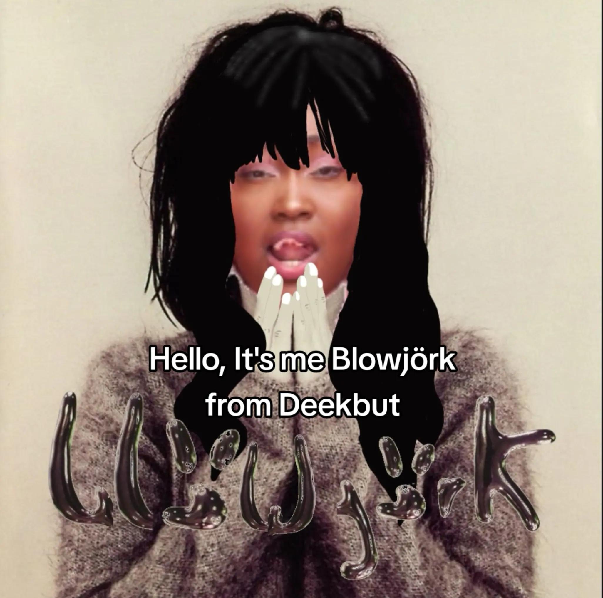 @♡•Blowjörk•♡