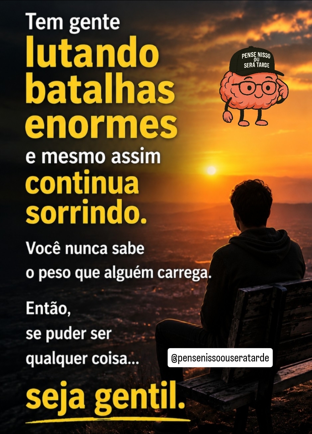 @Pense Nisso ou Ser&aacute; Tarde