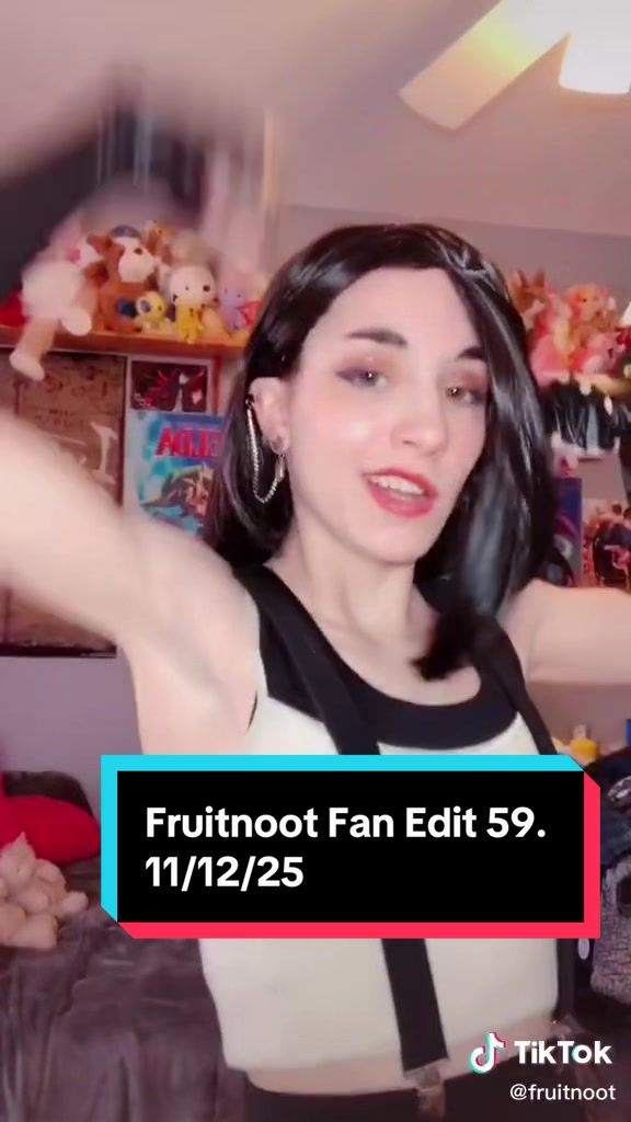 @Fruitnoot Fan Edits