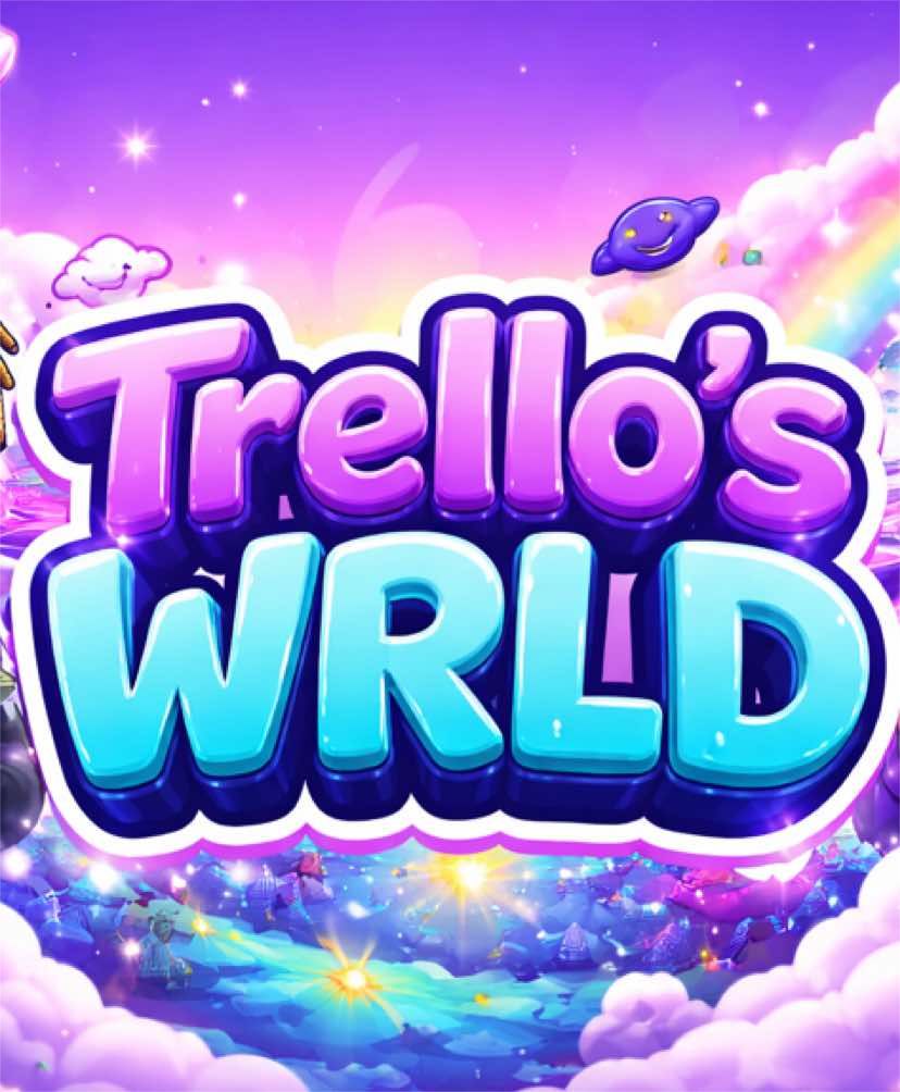 @Trello'sWRLD