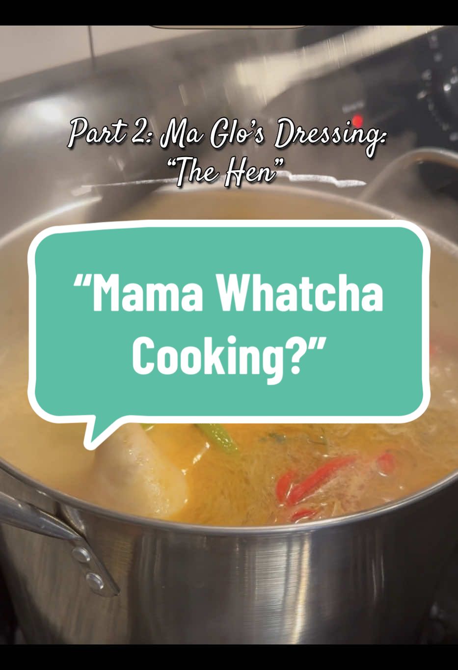 @Mama Whatcha Cooking