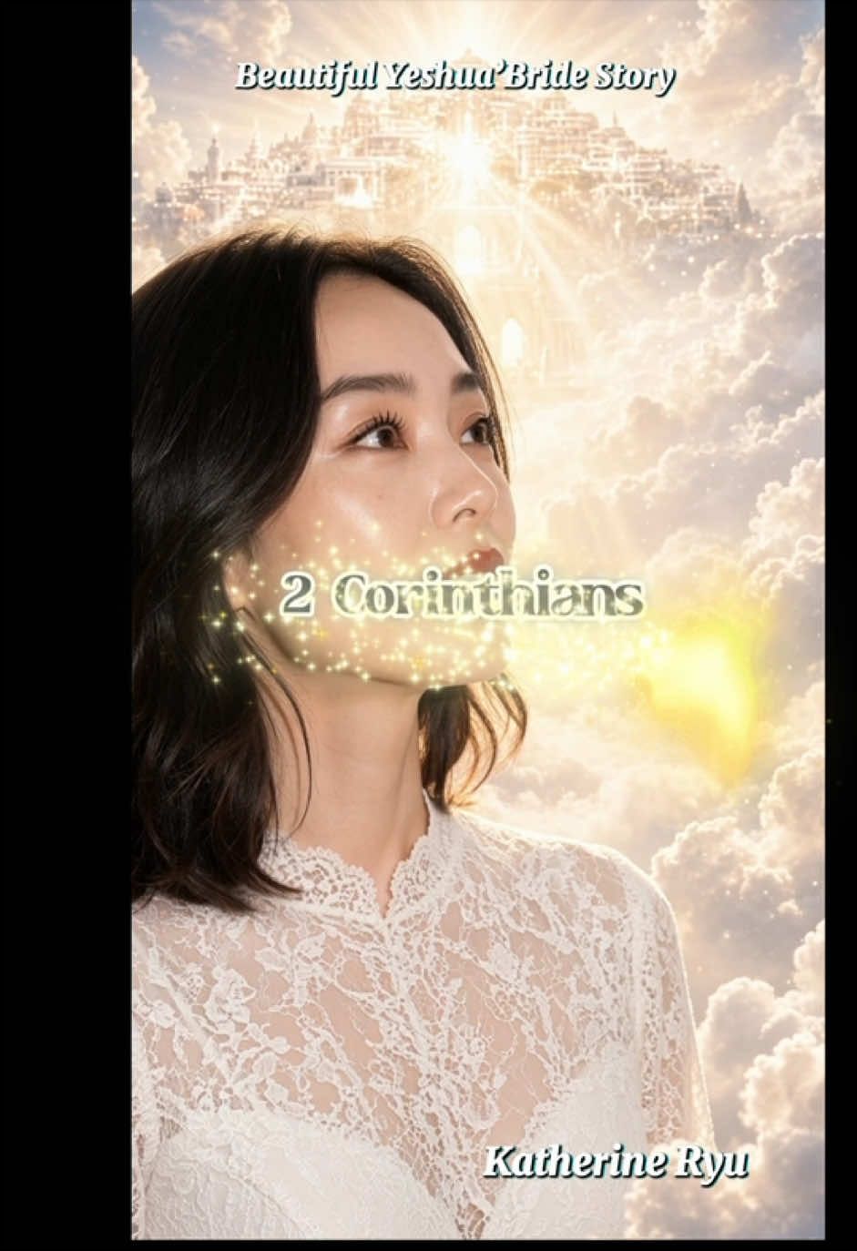 @Yeshua’Bride Story(Katherine)