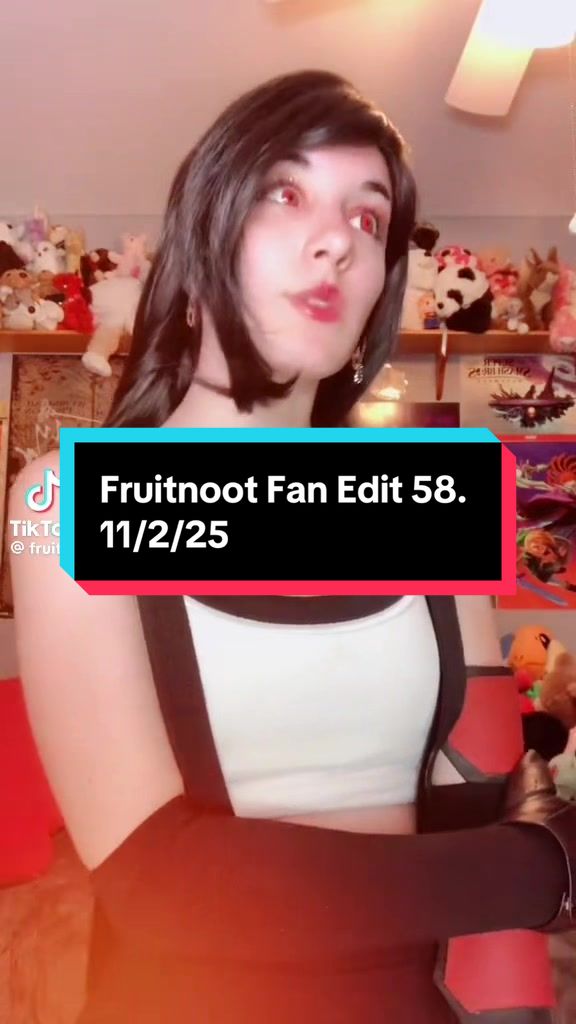 @Fruitnoot Fan Edits