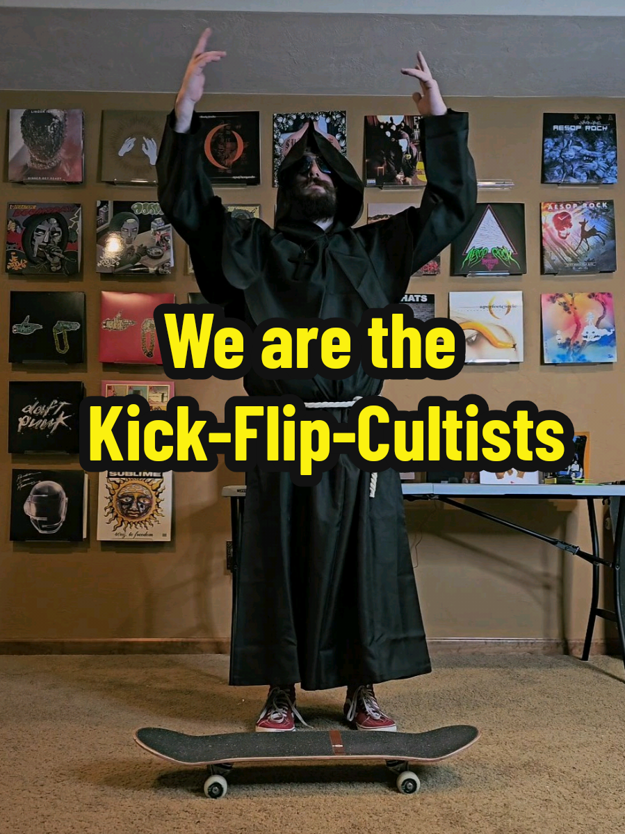 @Kick Flip Cultists