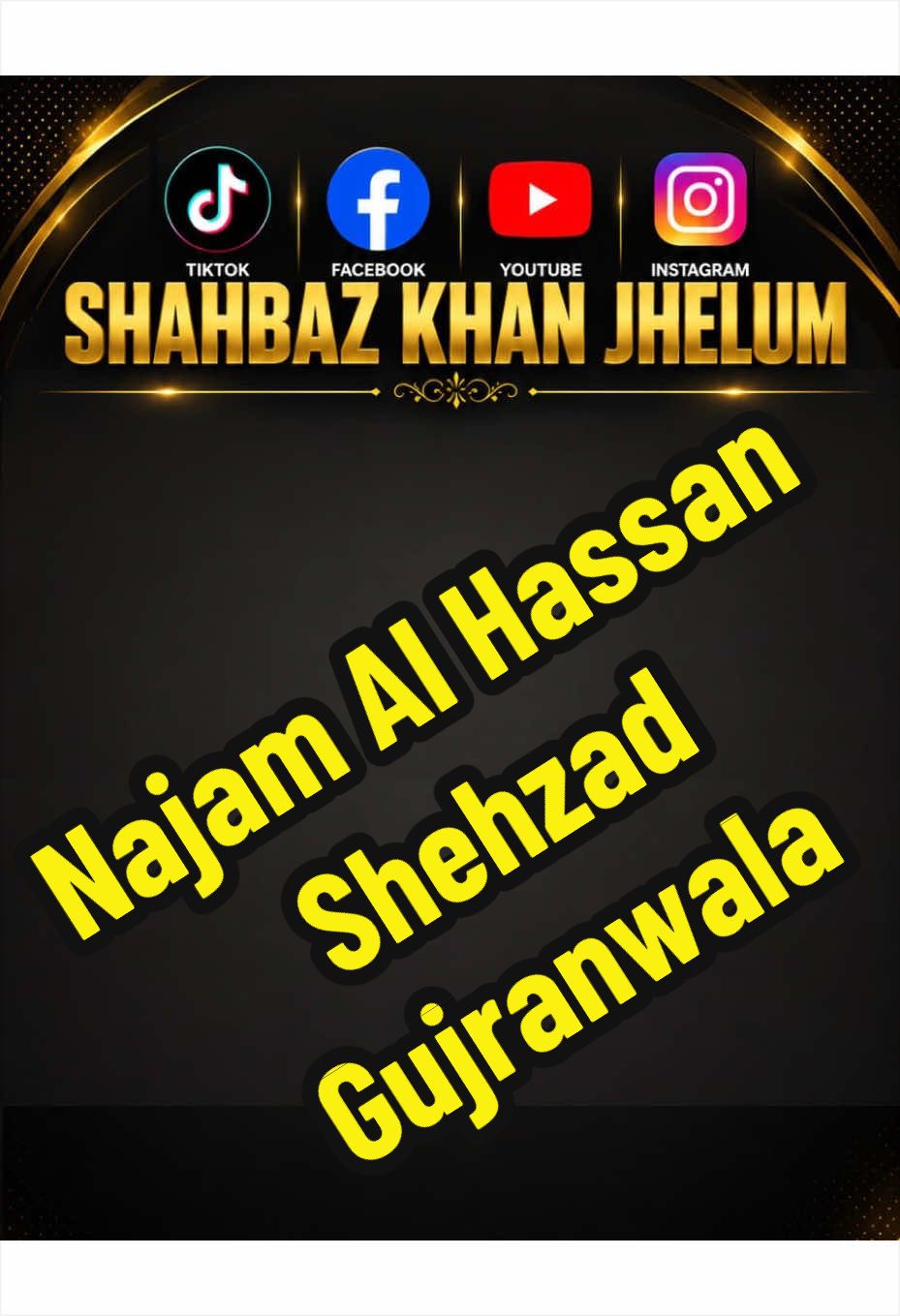 @Shahbaz Khan Jhelum