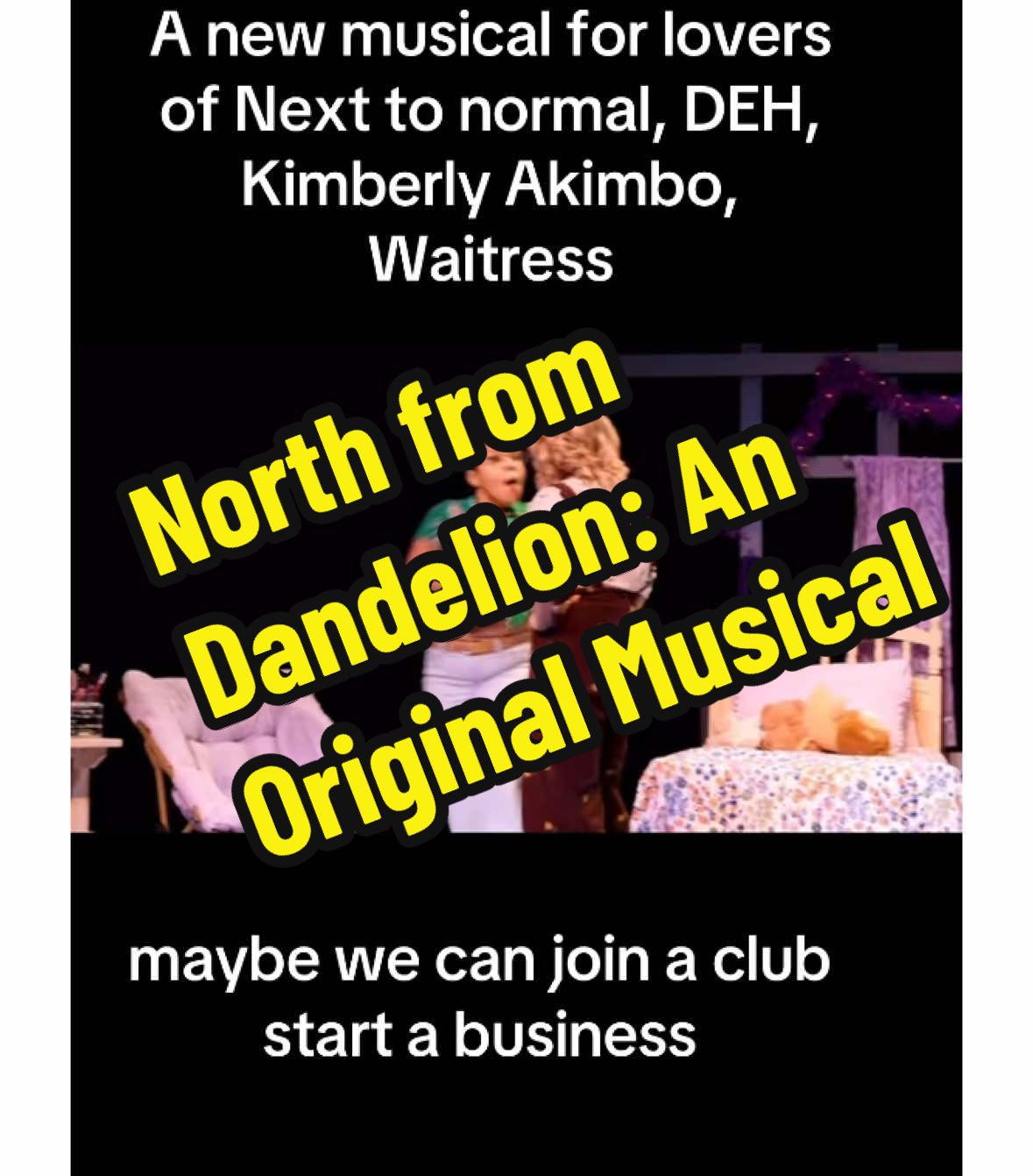 @Dandelion: An Original Musical