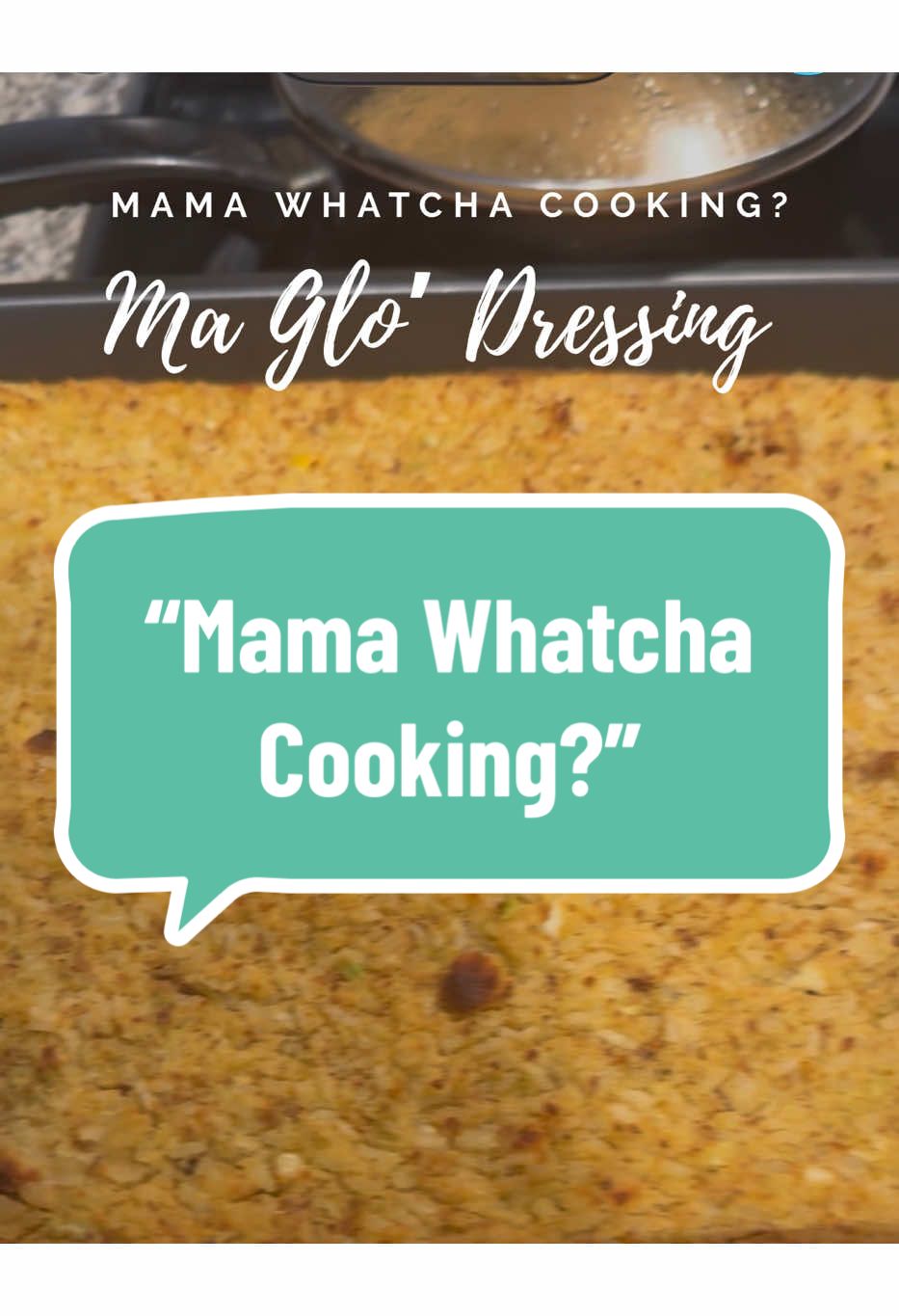 @Mama Whatcha Cooking