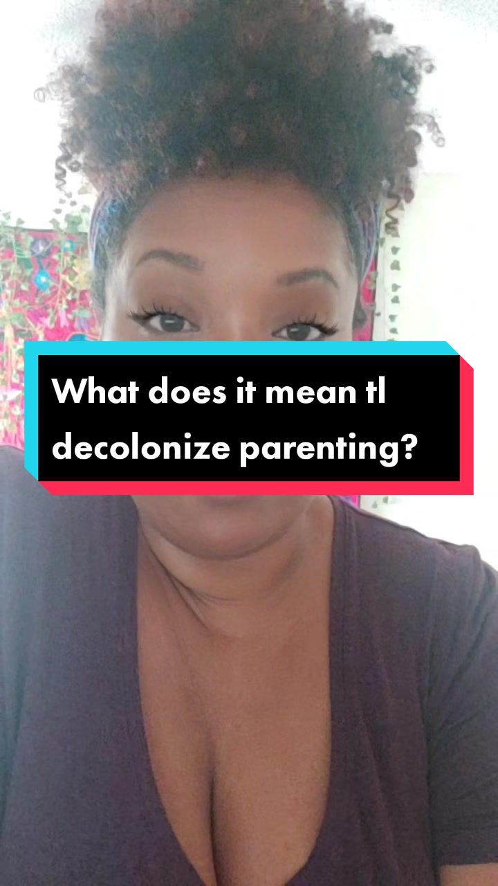 @Decolonize Your Parenting